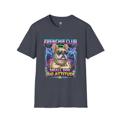 Frenchie Club T-Shirt | “Small Dog Big Attitude” Retro Neon French Bulldog Tee | Gildan Softstyle 64000 Premium Tee
