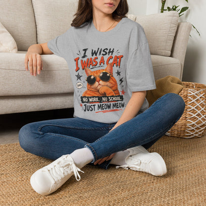 I Wish I Was A Cat T-Shirt | No Work No School Just Meow Meow | Gildan Softstyle 64000
