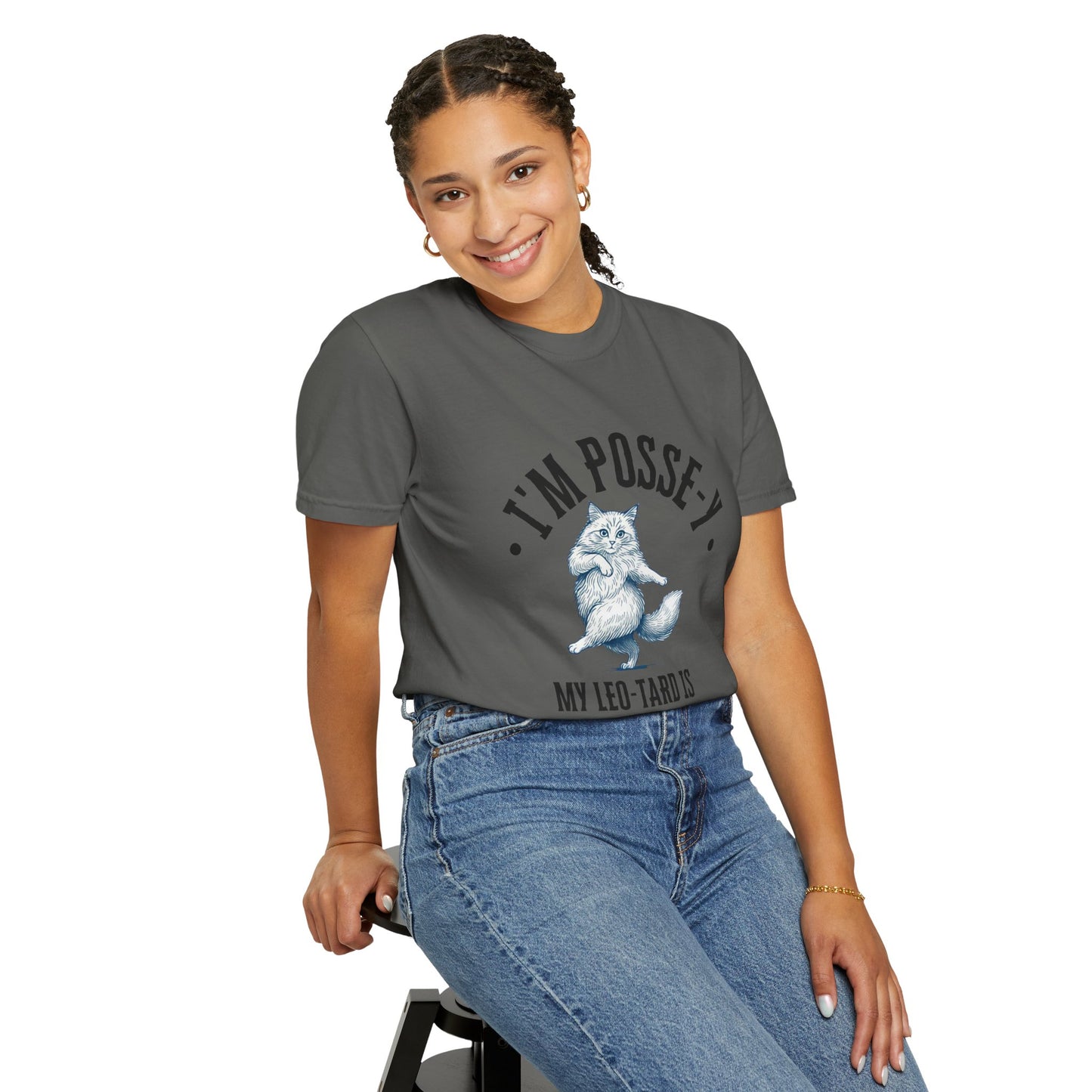 Comfort Colors 1717 I'm Posse-y My Leo-tard is at The Laundry T-Shirt | Heavyweight Garment-Dyed Cotton | Funny Dance Humor