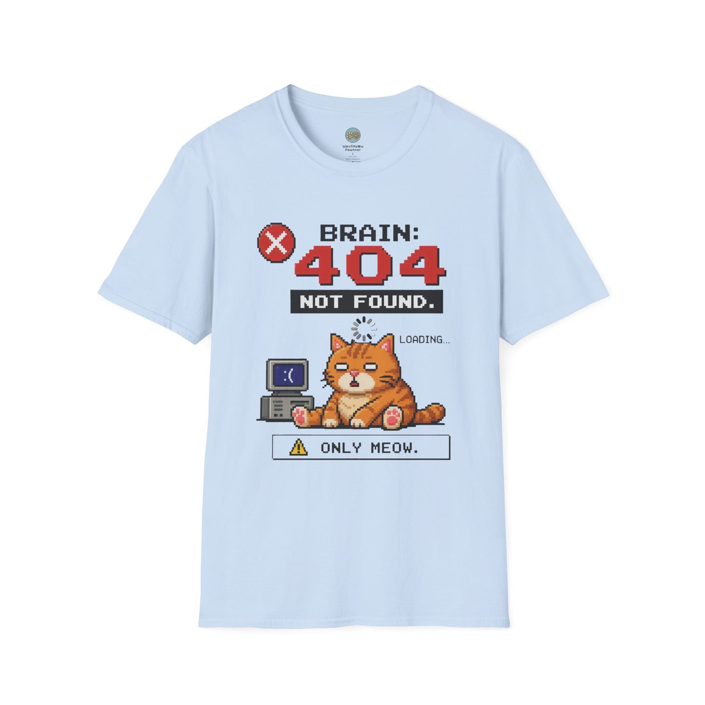 Brain 404 Not Found Only Meow T-Shirt | Orange Cat Pixel Art | Gildan Softstyle 64000