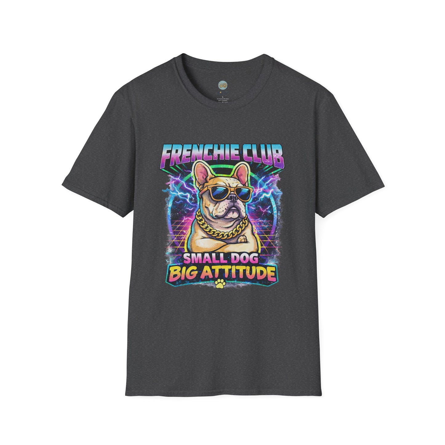 Frenchie Club T-Shirt | “Small Dog Big Attitude” Retro Neon French Bulldog Tee | Gildan Softstyle 64000 Premium Tee