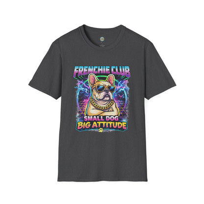 Frenchie Club T-Shirt | “Small Dog Big Attitude” Retro Neon French Bulldog Tee | Gildan Softstyle 64000 Premium Tee