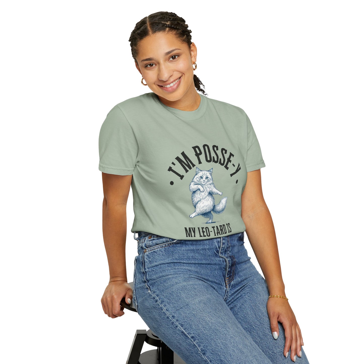 Comfort Colors 1717 I'm Posse-y My Leo-tard is at The Laundry T-Shirt | Heavyweight Garment-Dyed Cotton | Funny Dance Humor