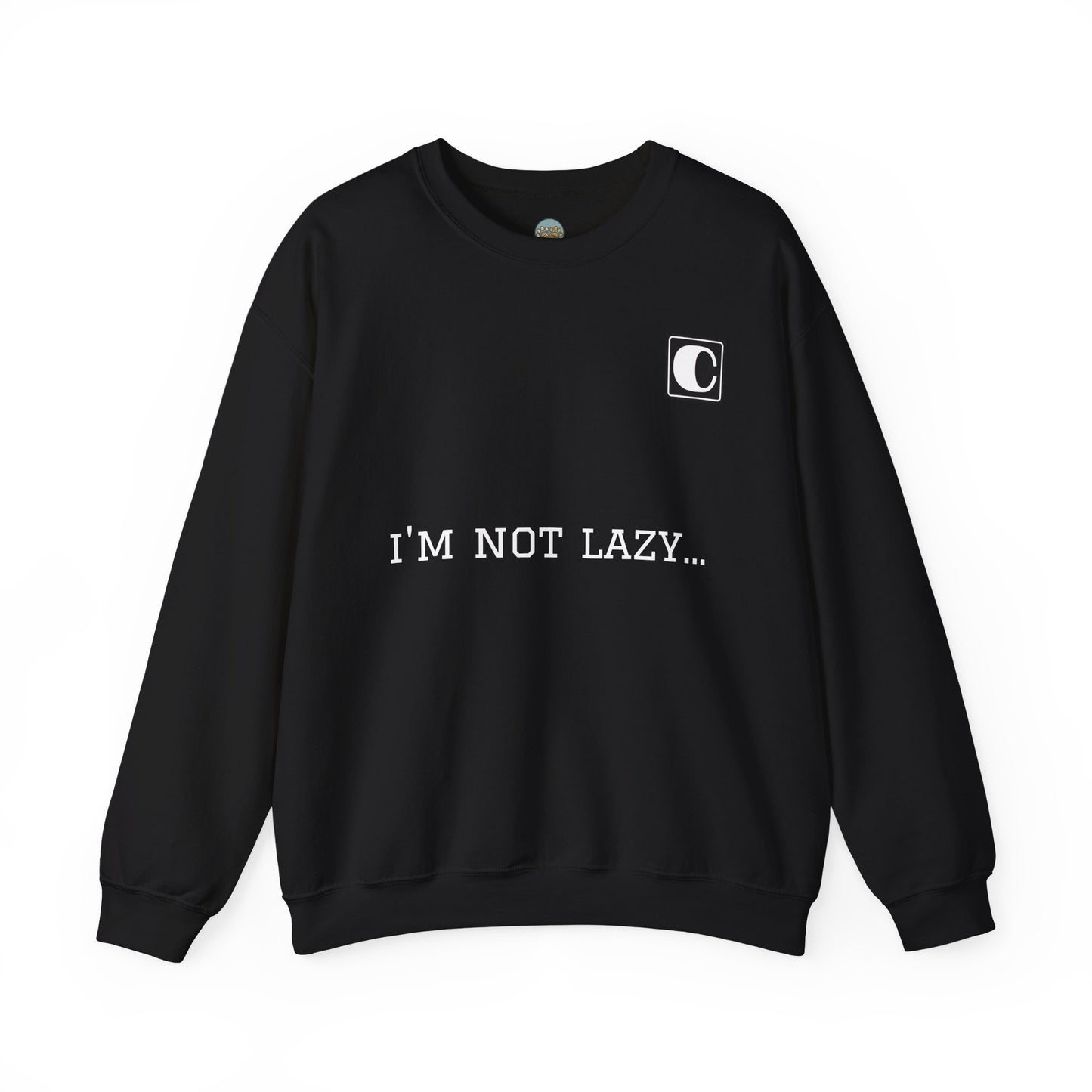 I'm Not Lazy Sweatshirt – 'I'm Just in Power Saving Mode' Crewneck