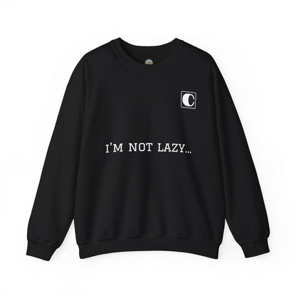 I'm Not Lazy Sweatshirt – 'I'm Just in Power Saving Mode' Crewneck